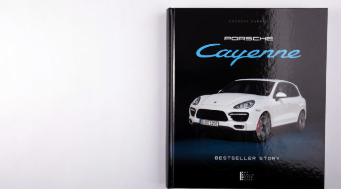 Porsche Cayenne Buch – Bestseller Story